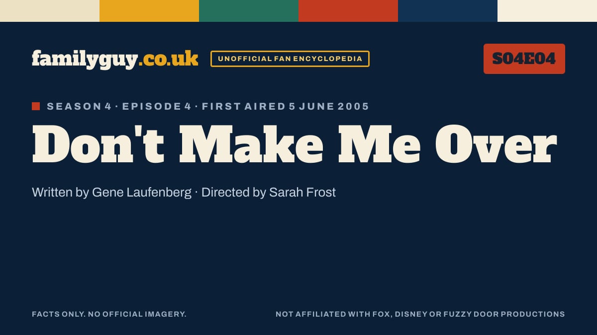 Don't Make Me Over, Family Guy S04E04, title card in the familyguy.co.uk design