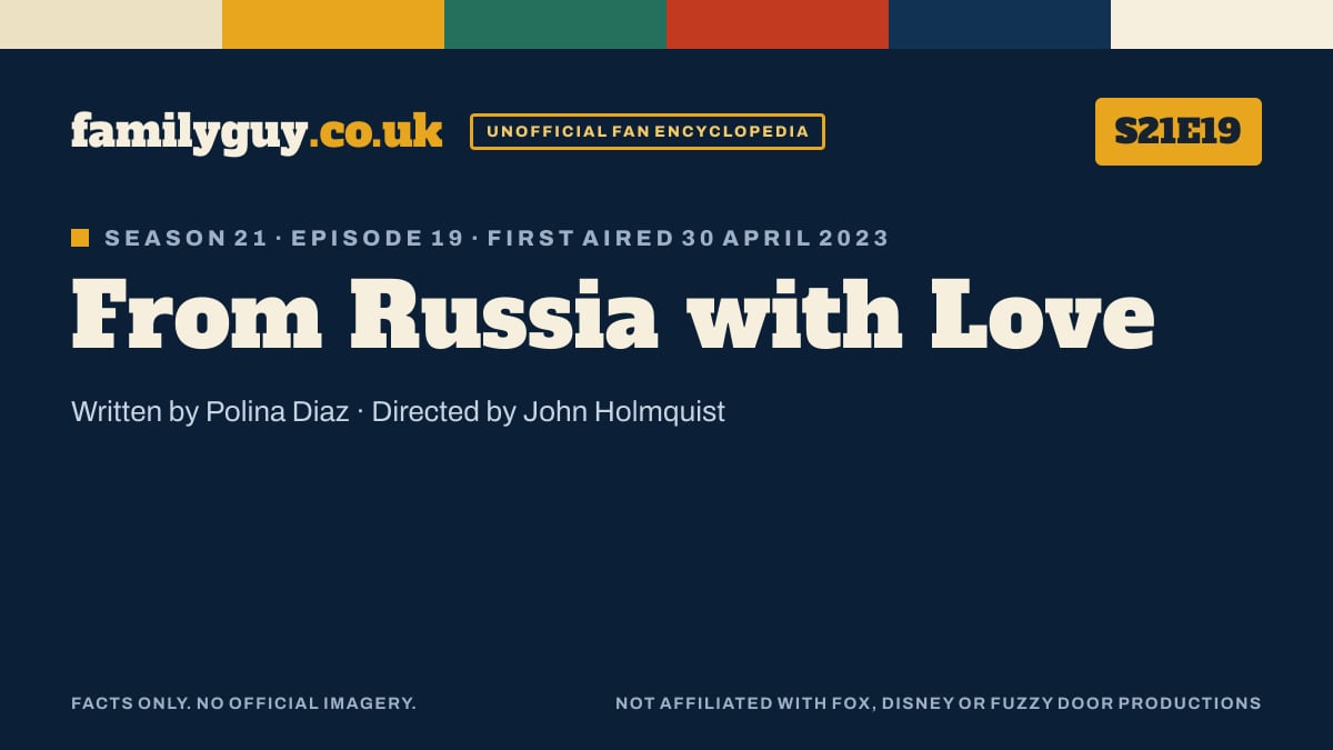 From Russia with Love, Family Guy S21E19, title card in the familyguy.co.uk design