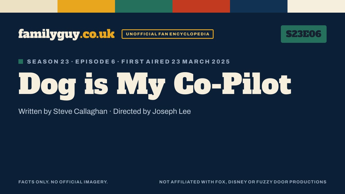 Dog is My Co-Pilot, Family Guy S23E06, title card in the familyguy.co.uk design