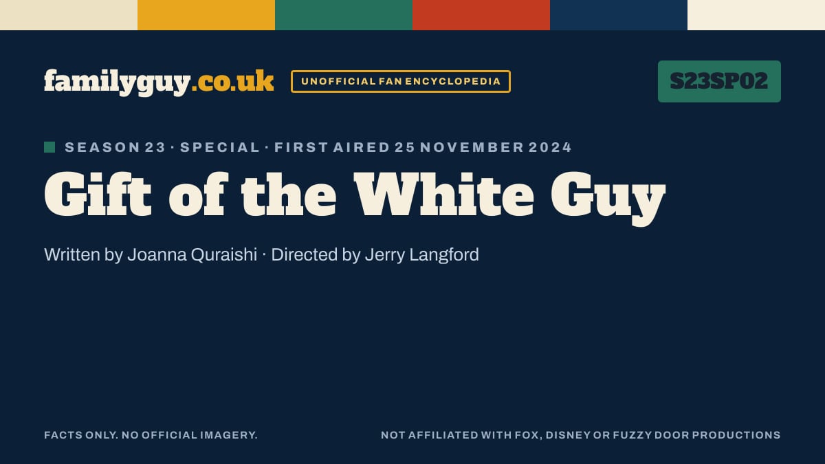 Gift of the White Guy, Family Guy S23SP02, title card in the familyguy.co.uk design